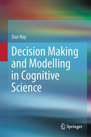 Téléchargez le livre :  Decision Making and Modelling in Cognitive Science