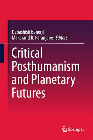 Téléchargez le livre :  Critical Posthumanism and Planetary Futures