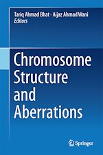 Télécharger le livre :  Chromosome Structure and Aberrations