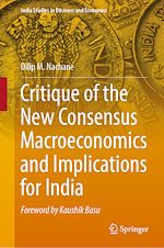 Télécharger le livre :  Critique of the New Consensus Macroeconomics and Implications for India