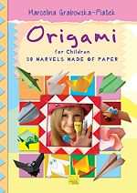 Télécharger le livre :  Origami for Children. 50 Marvels Made of Paper