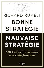 Télécharger le livre :  Bonne stratégie, mauvaise stratégie - Définir et mettre en oeuvre une stratégie réussie