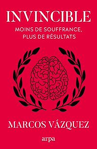 Télécharger le livre : Invincible - Moins de souffrance, plus de résultats