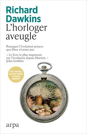 Téléchargez le livre :  L'horloger aveugle - Pourquoi l'évolution prouve que Dieu n'existe pas