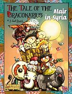 Télécharger le livre :  The Tale of the Draconarius. Alair in Siria