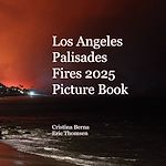 Télécharger le livre :  Los Angeles Palisades Fires 2025 Picture Book