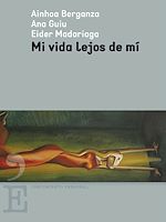 Télécharger le livre :  Mi vida lejos de mí