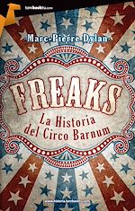 Download this eBook Freaks: Historia del circo Barnum
