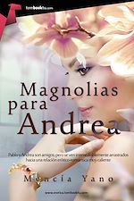 Download this eBook Magnolias para Andrea