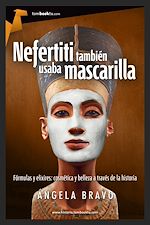 Download this eBook Nefertiti también usaba mascarilla