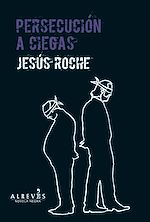 Télécharger le livre :  Persecusión a ciegas