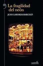 Télécharger le livre :  La fragilidad del neón