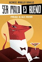 Télécharger le livre :  Ser malo es bueno