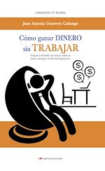 Download this eBook Cómo ganar dinero sin trabajar