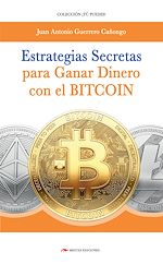 Download this eBook Estrategias secretas para ganar dinero con el bitcoin
