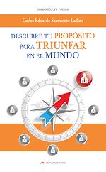 Download this eBook Descubre tu Propósito para triunfar en el mundo