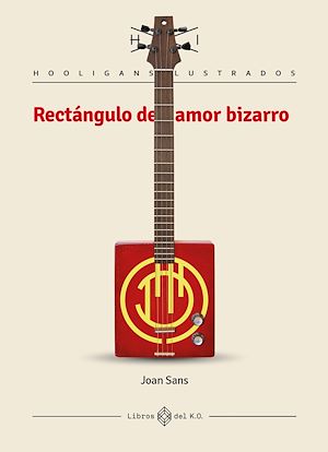 Téléchargez le livre :  Rectángulo de amor bizarro