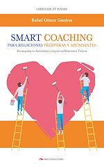 Download this eBook Smart Coaching para Relaciones Prósperas y Abundantes