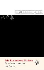 Télécharger le livre :  Donde no crecen las flores