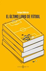 Télécharger le livre :  El último libro de fútbol
