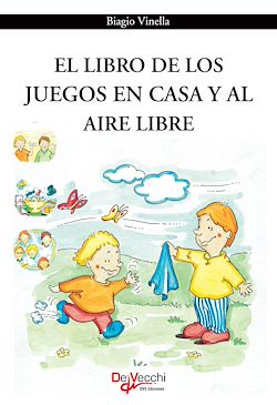 Télécharger le livre :  El libro de los juegos en casa y al aire libre