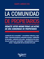 Télécharger le livre :  La comunidad de propietarios. Redacte usted mismo todas las actas de una comunidad de propietarios