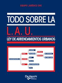 Télécharger le livre : Todo sobre la L.A.U. (Ley de Arrendamientos Urbanos)