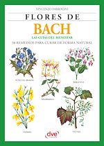Télécharger le livre :  Flores de Bach. Guia del bienestar, 38 Remedios para curar de forma natural