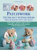 Télécharger le livre :  Patchwork técnicas y nuevas ideas para realizar con y sin aguja