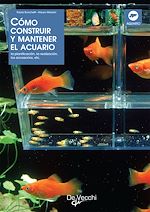 Télécharger le livre :  Cómo construir y mantener el acuario