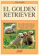 Télécharger le livre :  El golden retriever: Orígenes - estándar - elección del cachorro - cría y normas elementales de educación - alimentación higiene