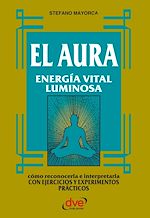 Télécharger le livre :  El Aura. Energía vital luminosa