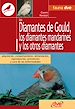 Télécharger le livre :  Los diamantes de gould, los diamantes mandarines y los otros diamantes