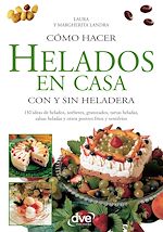 Télécharger le livre :  Cómo hacer helados en casa con y sin heladera