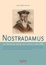 Télécharger le livre :  Nostradamus - Las profecías desde hoy hasta el año 2200