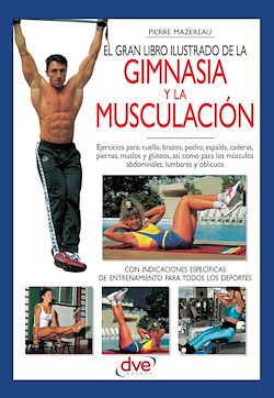 Télécharger le livre :  El gran libro ilustrado de la gimnasia y la musculación