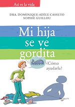 Télécharger le livre :  Mi hija se ve gordita