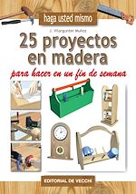 Télécharger le livre :  25 proyectos en madera para hacer en un fin de semana