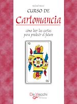 Télécharger le livre :  Curso de Cartomancia - Cómo leer las cartas para predecir el futuro
