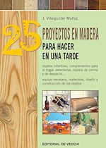 Télécharger le livre :  25 proyectos en madera para hacer en una tarde