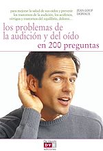 Télécharger le livre :  Los problemas de la audición y del oído en 200 preguntas