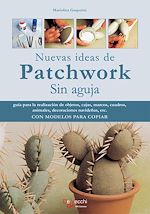 Télécharger le livre :  Nuevas ideas de patchwork sin aguja