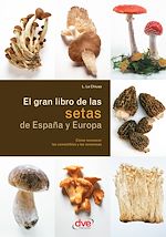 Télécharger le livre :  El gran libro de las setas de España y Europa