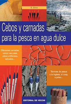 Télécharger le livre :  Cebos y carnadas para la pesca en agua dulce