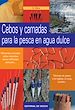 Télécharger le livre :  Cebos y carnadas para la pesca en agua dulce
