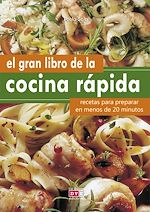 Télécharger le livre :  El gran libro de la cocina rápida
