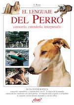 Télécharger le livre :  El lenguaje del perro. Conocerlo, entenderlo, interpretarlo