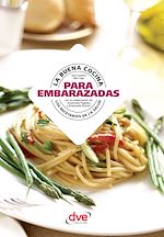 Télécharger le livre :  La buena cocina para la embarazadas