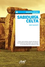 Télécharger le livre :  Sabiduría celta. El libro para quienes deseen ahondar en las enseñanzas espirituales que subyacen en las leyendas de la sabiduría celta