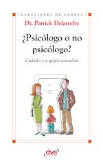 Télécharger le livre :  ¿Psicólogo o no psicólogo? Cuándo y a quién consultar